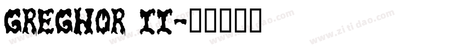 Greghor II字体转换